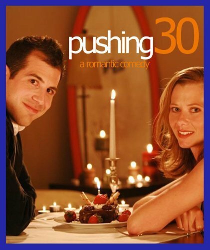 Pushing Thirty (2009) постер