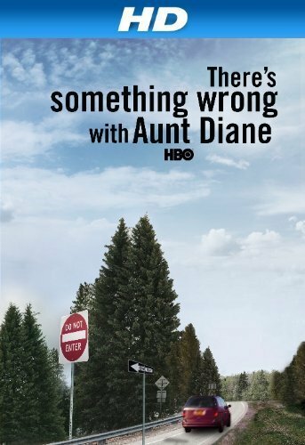 There's Something Wrong with Aunt Diane (2011) постер